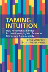 Taming Intuition