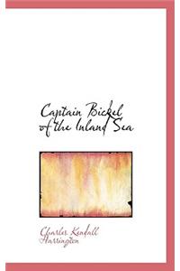 Captain Bickel of the Inland Sea