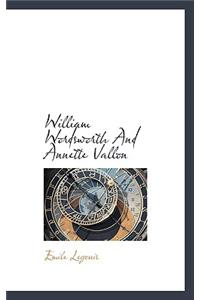 William Wordsworth and Annette Vallon