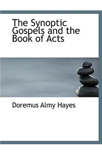 The Synoptic Gospels and the Book of Acts