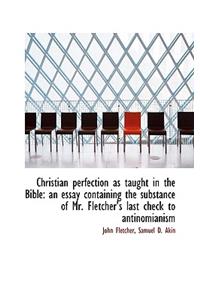 Christian Perfection as Taught in the Bible