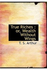 True Riches