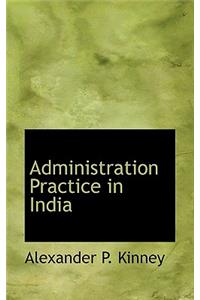 Administration Practice in India