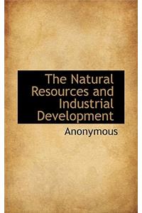 The Natural Resources and Industrial Development