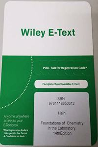 Foundations of Chemistry in the Laboratory, 14th Edition Wiley E-Text Reg Card