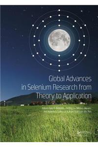 Global Advances in Selenium Research from Theory to Application: Proceedings of the 4th International Conference on Selenium in the Environment and Human Health 2015
