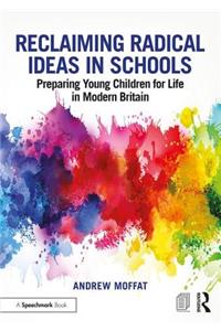 Reclaiming Radical Ideas in Schools