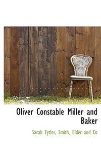 Oliver Constable Miller and Baker