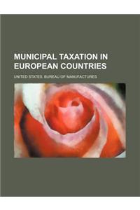 Municipal Taxation in European Countries