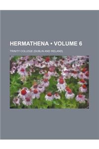Hermathena (Volume 6)