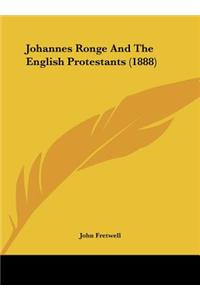 Johannes Ronge and the English Protestants (1888)