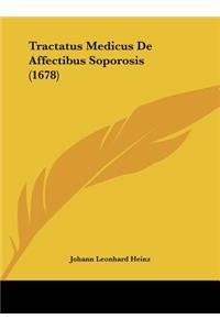 Tractatus Medicus de Affectibus Soporosis (1678)