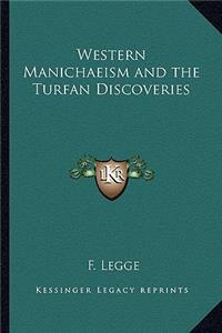 Western Manichaeism and the Turfan Discoveries