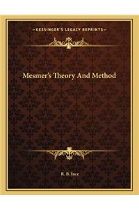 Mesmer's Theory and Method