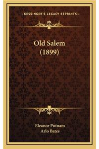 Old Salem (1899)