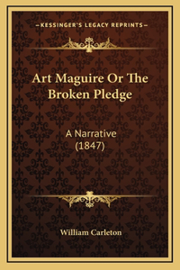 Art Maguire or the Broken Pledge