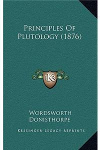 Principles of Plutology (1876)