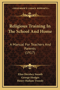Religious Training in the School and Home