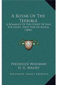 A Boyar Of The Terrible