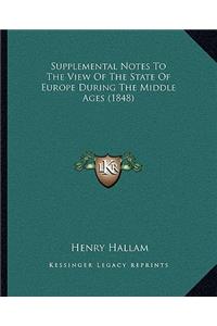 Supplemental Notes To The View Of The State Of Europe During The Middle Ages (1848)