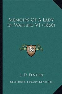 Memoirs Of A Lady In Waiting V1 (1860)