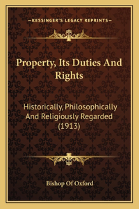 Property, Its Duties And Rights
