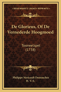 De Glorieus, Of De Vernederde Hoogmoed
