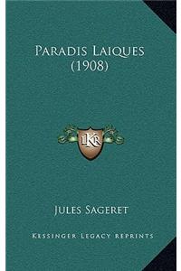 Paradis Laiques (1908)