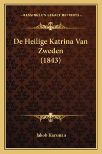 De Heilige Katrina Van Zweden (1843)
