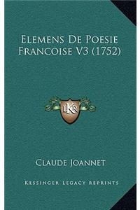 Elemens De Poesie Francoise V3 (1752)