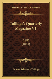 Tullidge's Quarterly Magazine V1