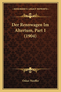 Der Rennwagen Im Altertum, Part 1 (1904)