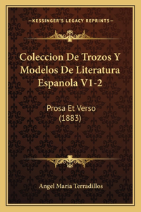 Coleccion De Trozos Y Modelos De Literatura Espanola V1-2