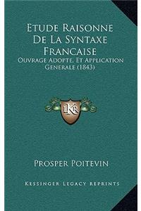 Etude Raisonne De La Syntaxe Francaise
