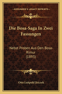 Die Bosa-Saga In Zwei Fassungen