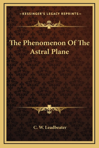 The Phenomenon Of The Astral Plane