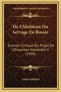 De L'Abolition Du Servage En Russie