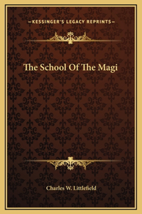The School Of The Magi