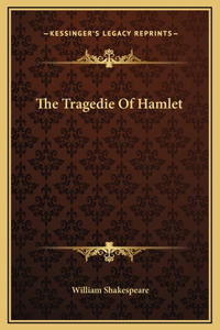 The Tragedie Of Hamlet