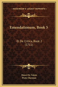 Emendationum, Book 5