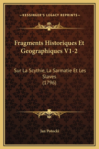 Fragments Historiques Et Geographiques V1-2