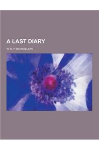 A Last Diary