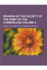 Reunion of the Society of the Army of the Cumberland Volume 4
