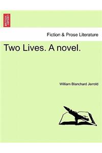 Two Lives. a Novel.
