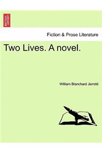 Two Lives. a Novel.