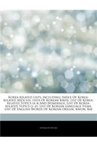 Articles on Korea-Related Lists, Including: Index of Korea-Related Articles, Lists of Korean Birds, List of Korea-Related Topics (a 