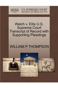 Welch V. Ellis U.S. Supreme Court Transcript of Record with Supporting Pleadings