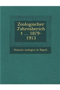 Zoologischer Jahresbericht ... 1879-1913