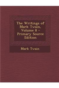 Writings of Mark Twain, Volume 8