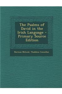 The Psalms of David in the Irish Language